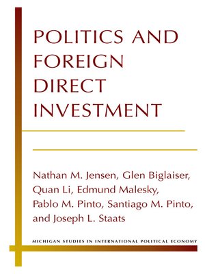 cover image of Politics and Foreign Direct Investment
